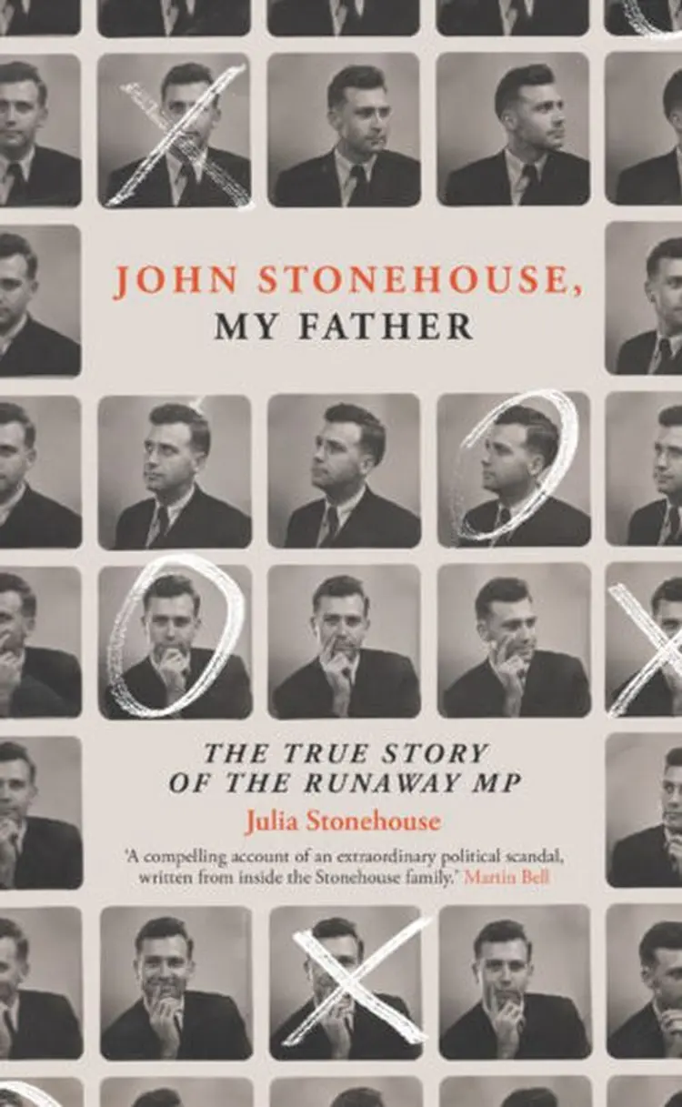 John Stonehouse, My Father: The True Story of the Runaway MP af Julia Stonehouse