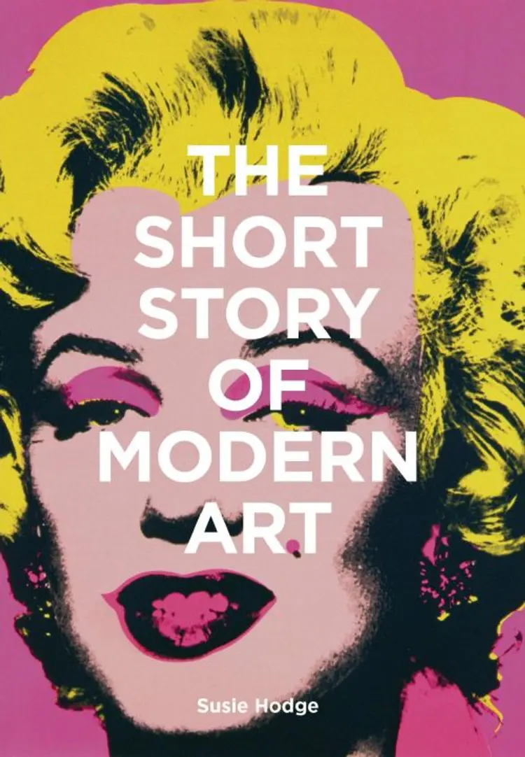 The Short Story of Modern Art af Susie Hodge