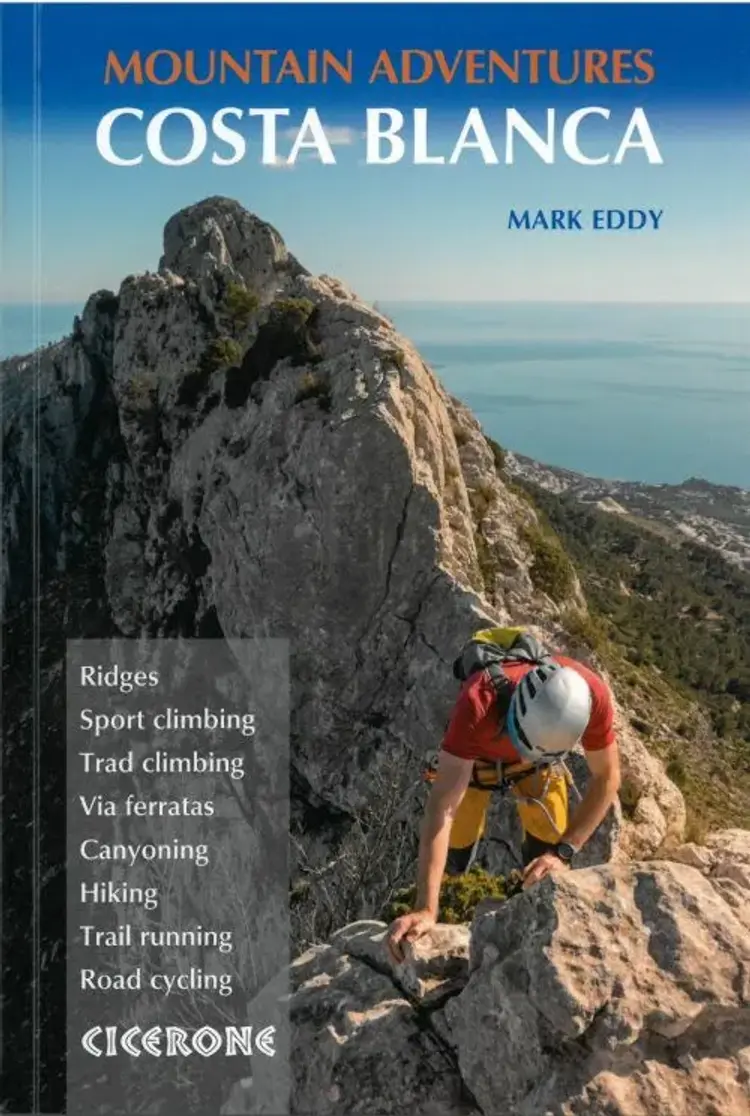Costa Blanca Mountain Adventures: The Bernia Ridge and other multi-activity adventures af Cicerone