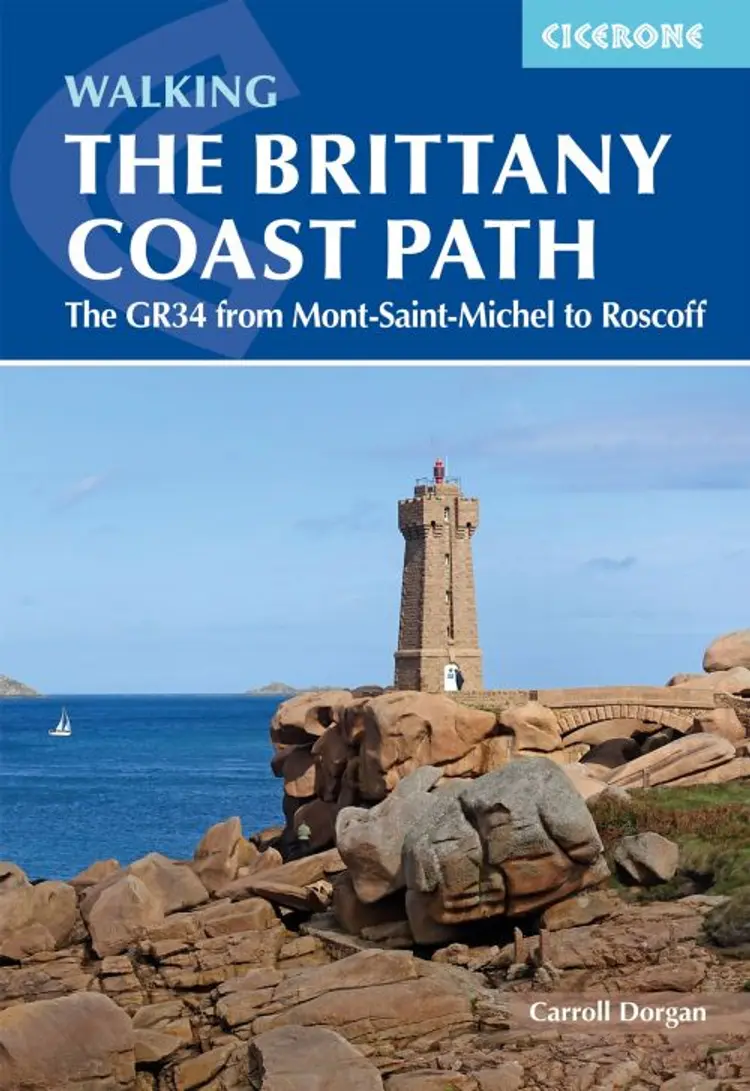 Walking the Brittany Coast Path: The GR34 from Mont-Saint-Michel to Roscoff af Cicerone