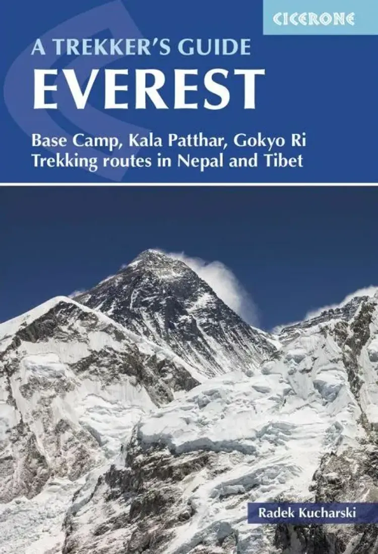 Everest: A Trekker's Guide: Base Camp, Kala Patthar, Gokyo Ri. Trekking routes in Nepal and Tibet af Radek Kucharski