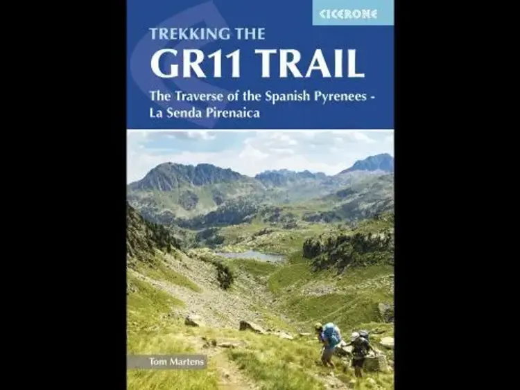 Trekking the GR11 Trail: The Traverse of the Spanish Pyrenees - La Senda Pirenaica af Tom Martens