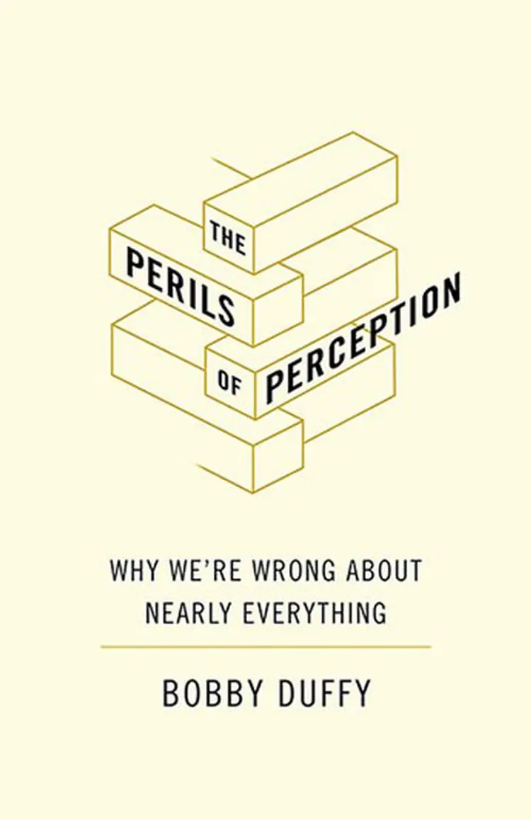 The Perils of Perception: Why We're Wrong About Nearly Everything - Bobby Duffy af Bobby Duffy