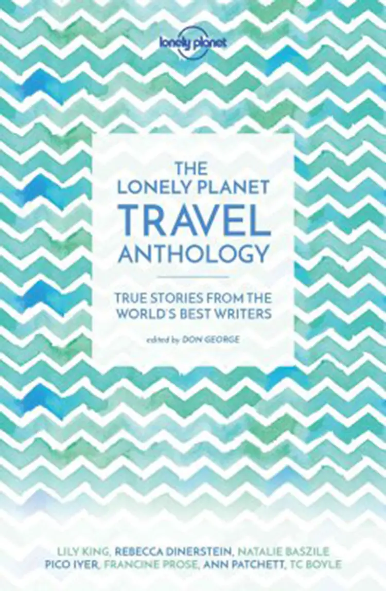 The Lonely Planet Travel Anthology af Don George (red.)