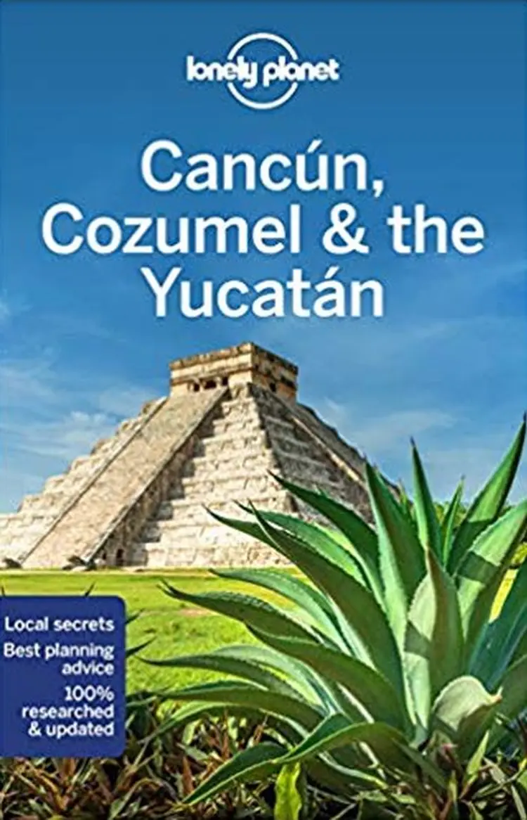 Cancun, Cozumel & the Yucatan af Lonely Planet
