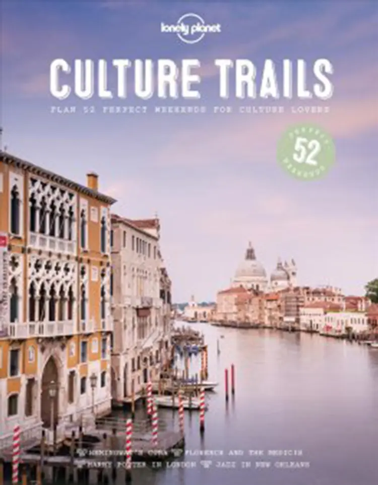 Culture Trails: Plan 52 perfect weekends for culture lovers af Lonely Planet