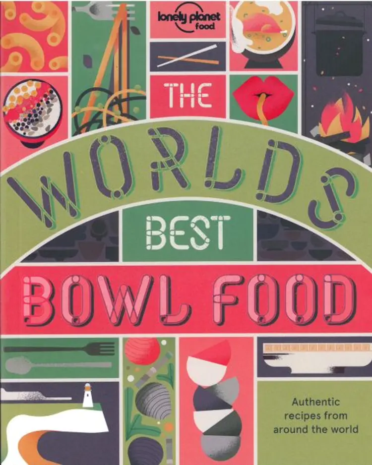 The World's Best Bowl Food af Lonely Planet