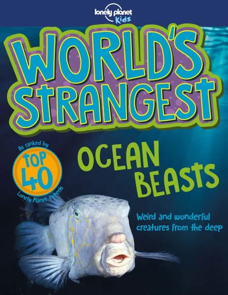World's Strangest Ocean Beasts af Lonely Planet