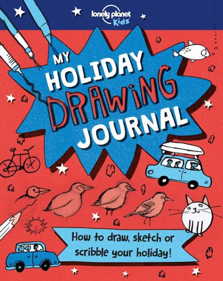 My Holiday Drawing Journal: How to draw, sketch or scribble your holiday! af Lonely Planet