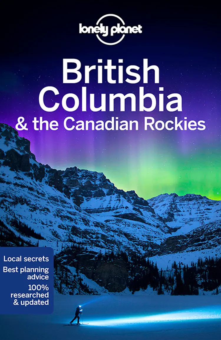 British Columbia & the Canadian Rockies af Lonely Planet