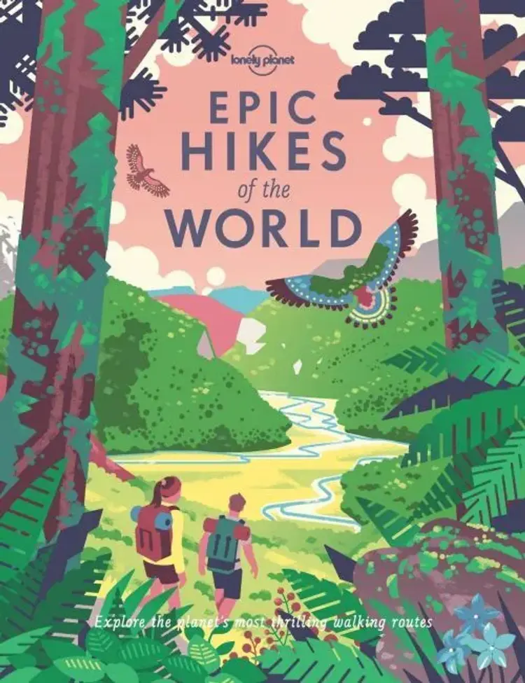 Epic Hikes of the World, Lonely Planet (1st ed. Aug. 2018) af Lonely Planet