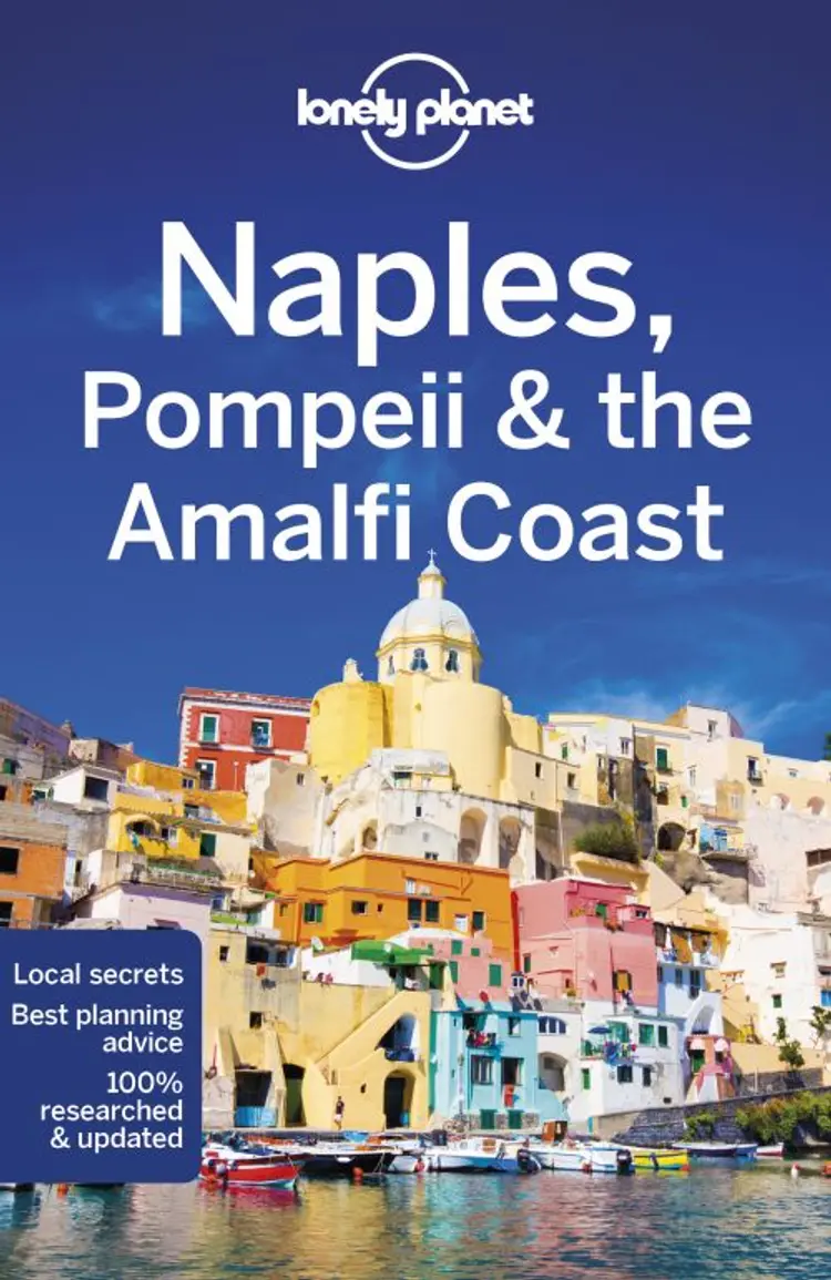 Naples, Pompeii & the Amalfi Coast af Lonely Planet