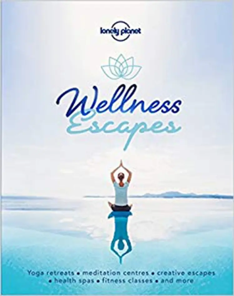 Wellness Escapes: The World's Best Yoga Retreats and Other Ideas for Enriching Travel Experience af Lonely Planet