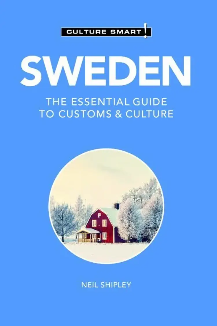 Culture Smart Sweden: The essential guide to customs & culture af Shipley Neil