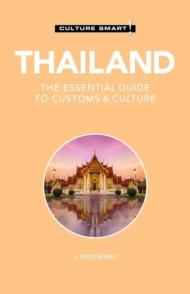 Culture Smart Thailand: The essential guide to customs & culture af J. Rotheray