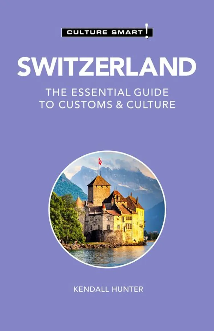 Culture Smart Switzerland: The essential guide to customs & culture af Kendall Hunter