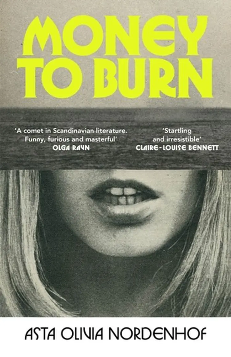 MONEY TO BURN af Asta Olivia Nordenhof