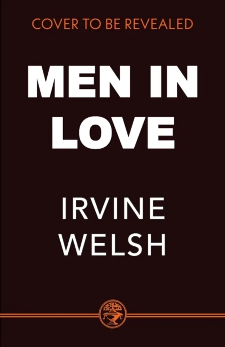 Men in Love: The Quest for Romance af Irvine Welsh