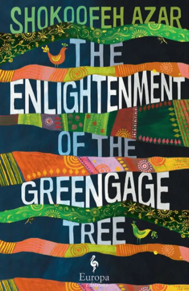 The Enlightenment of The Greengage Tree - Shokoofeh Azar af Shokoofeh Azar
