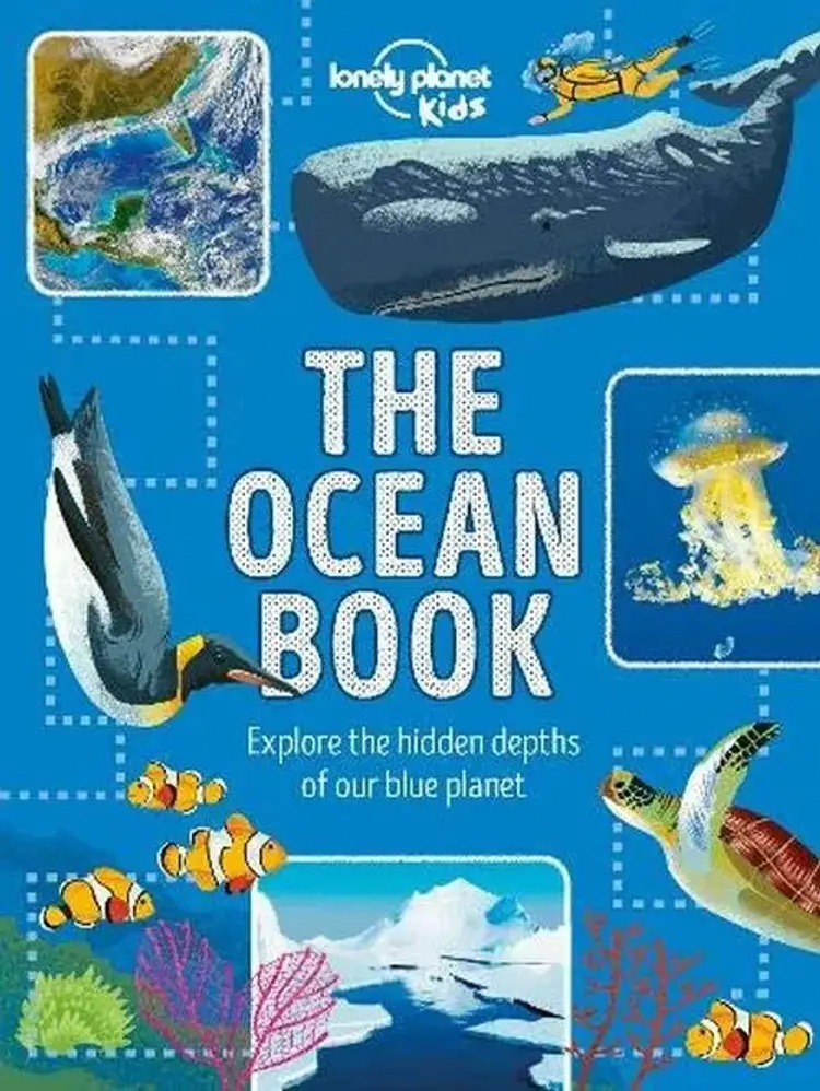 Ocean Book, The: Explore the Hidden Depth of Our Blue Planet af Lonely Planet