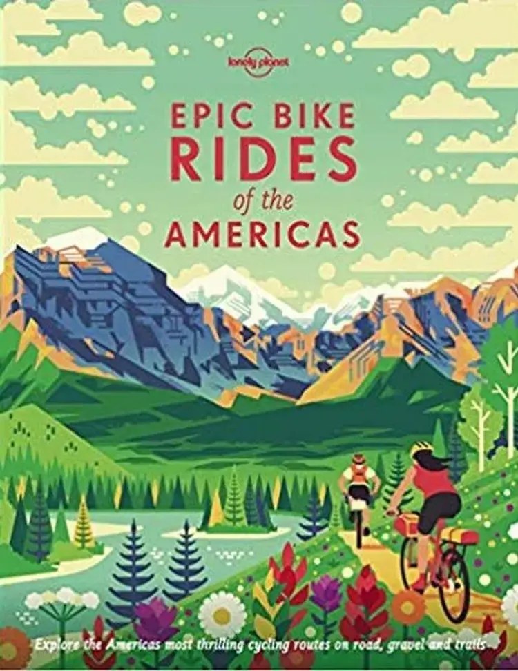 Epic Bike Rides of the Americas af Lonely Planet