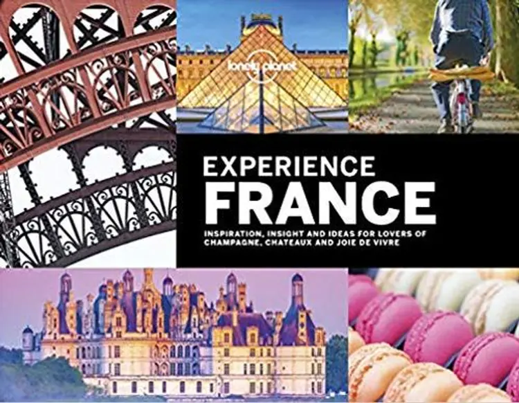 Experience France af Lonely Planet