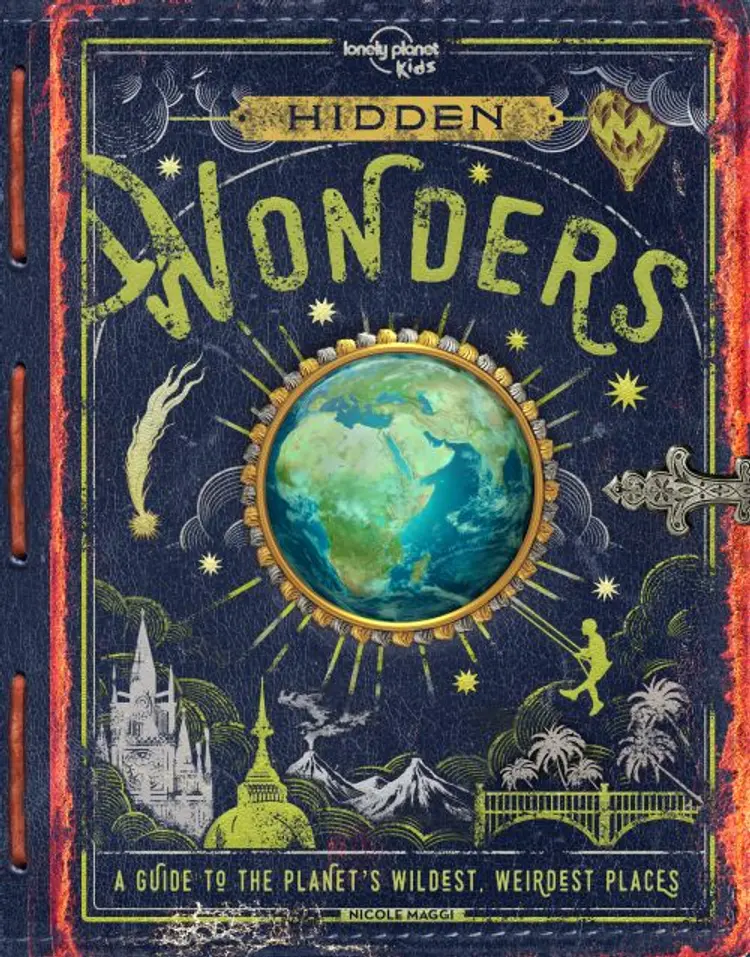 Hidden Wonders: A guide to the planet's wildest, weirdest places af Nicole Maggi