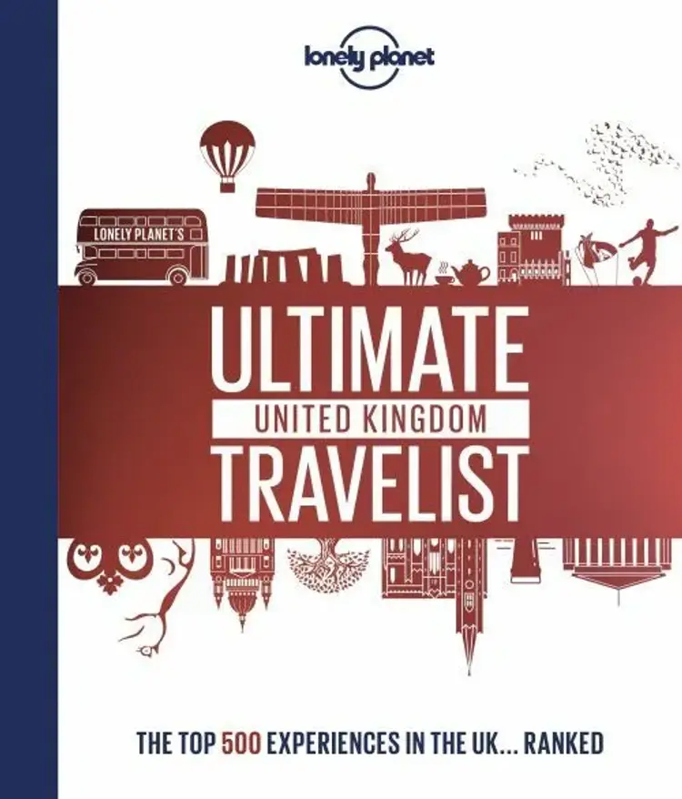 Lonely Planet's Ultimate United Kingdom Travelist: The 500 Best Places in UK... Ranked af Lonely Planet
