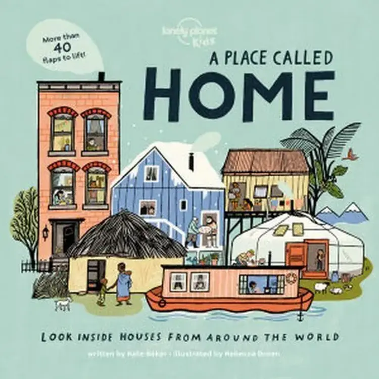 A Place to Call Home: Look inside houses from around the world af Lonely Planet