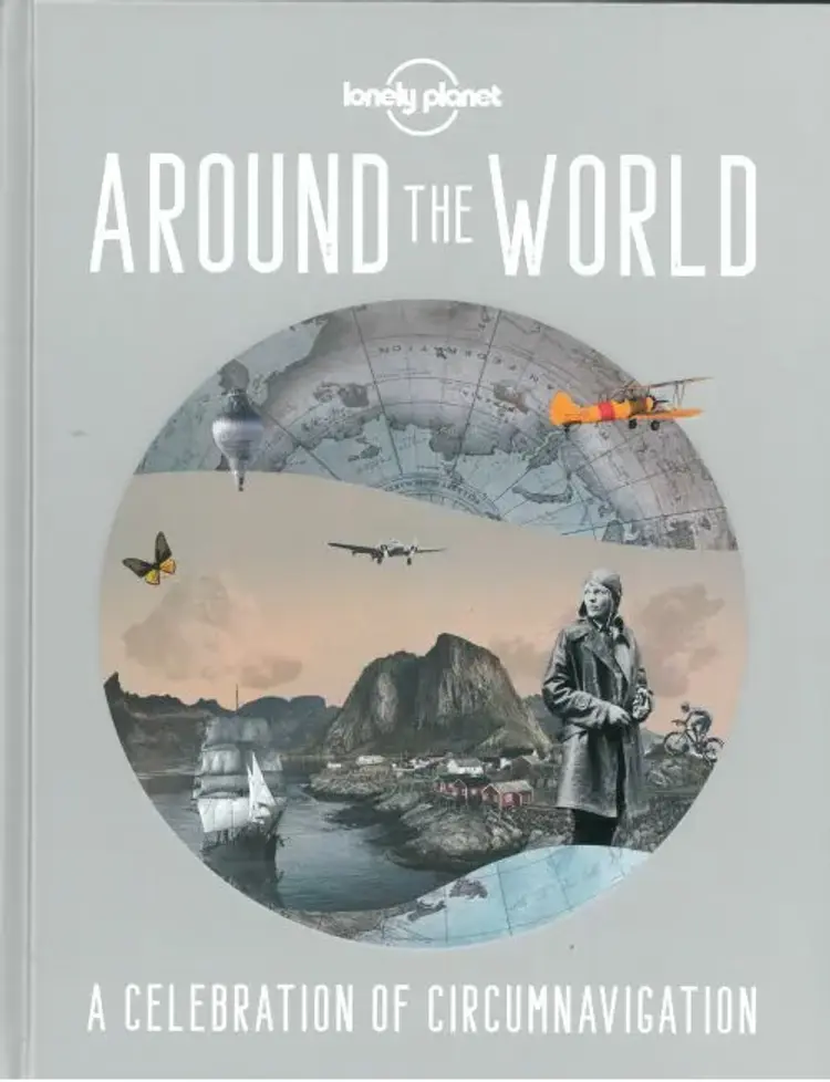 Around the World: A Celebration of Circumnavigation af Lonely Planet