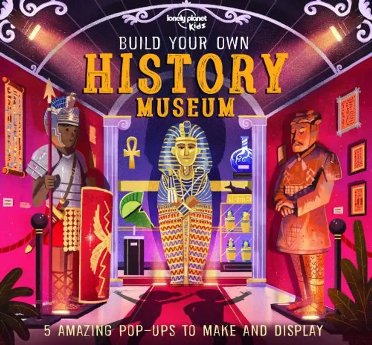 Build Your Own History Museum: 5 Amazing Pop-Ups to Make and Display af Claudia Martin