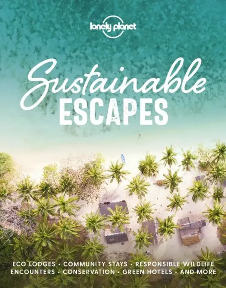 Sustainable Escapes af Lonely Planet