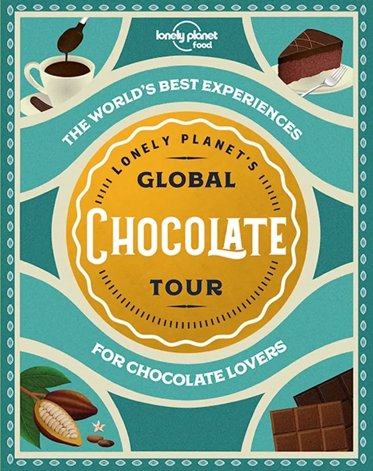 Lonely Planet's Global Chocolate Tour: The World's best experiences for chocolate lovers af Lonely Planet