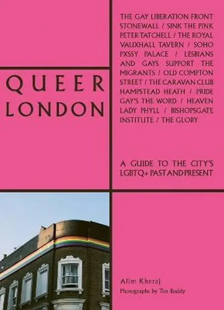 Queer London: A Guide to the City's LGBTQ+ Past and Present af Alim Kheraj