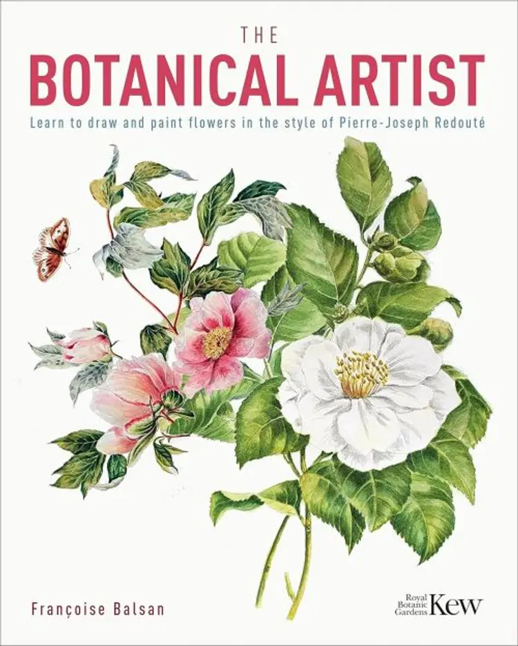 The Kew Gardens Botanical Artist: Learn to Draw and Paint Flowers in the Style of Pierre-Joseph Redoute af Francoise Balsan