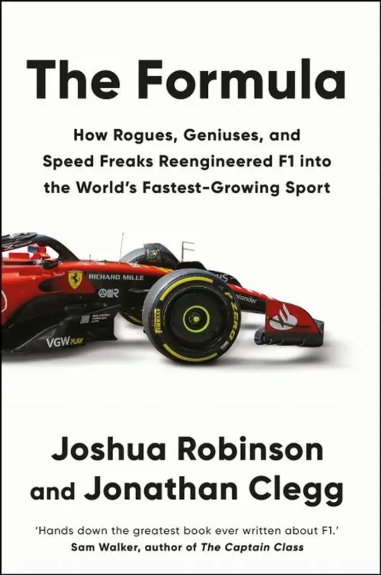 The Formula: How Rogues, Geniuses, and Speed Freaks Reengineered F1 into the World's Fastest-Growing Sport af Joshua Robinson