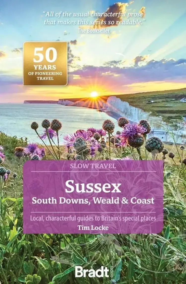Slow Travel: Sussex: South Downs, Weald & Coast af Tim Locke