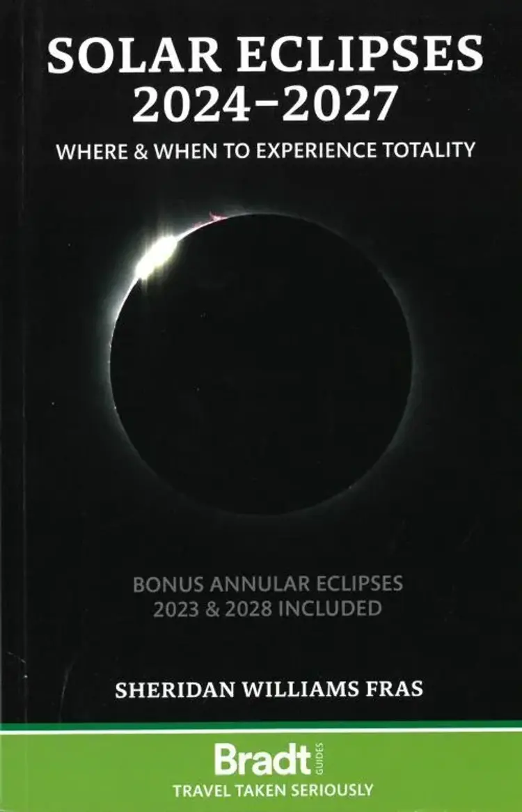 Solar Eclipses 2024-2027: Where and When to Experience Totality - Sheridan Williams af Sheridan Williams