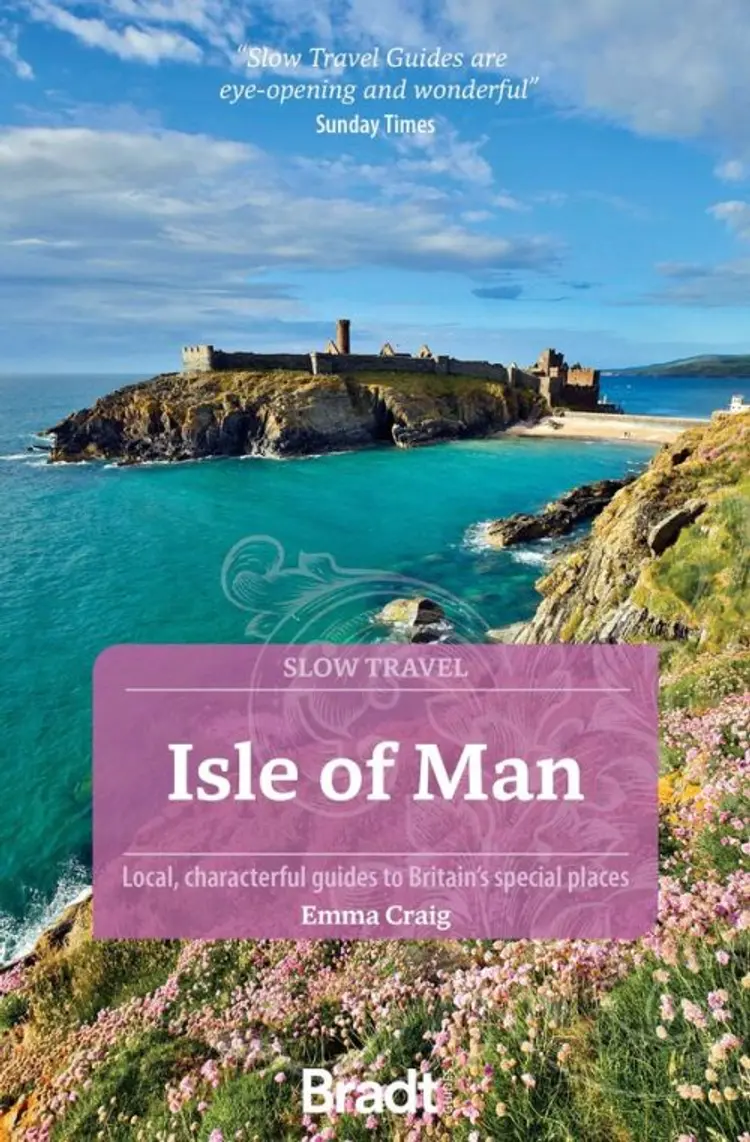 Slow Travel: Isle of Man, Bradt Travel Guide af Bradt Publications