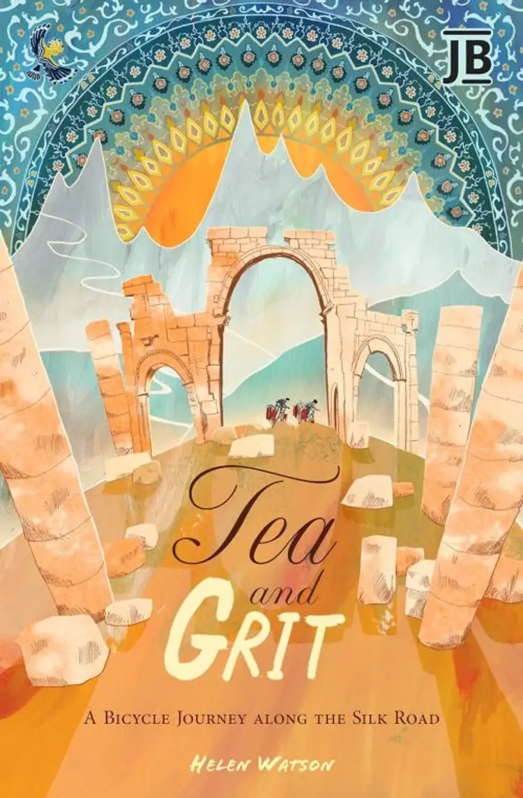 Tea and Grit: A Bicycle Journey along the Silk Road af Bradt Publications