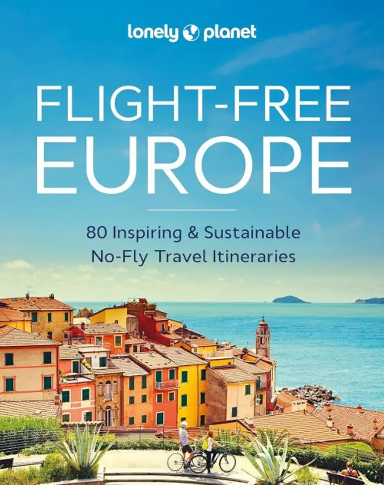 Low Carbon Europe: 80 inspiring & sustainable no-fly travel itineraries af Lonely Planet