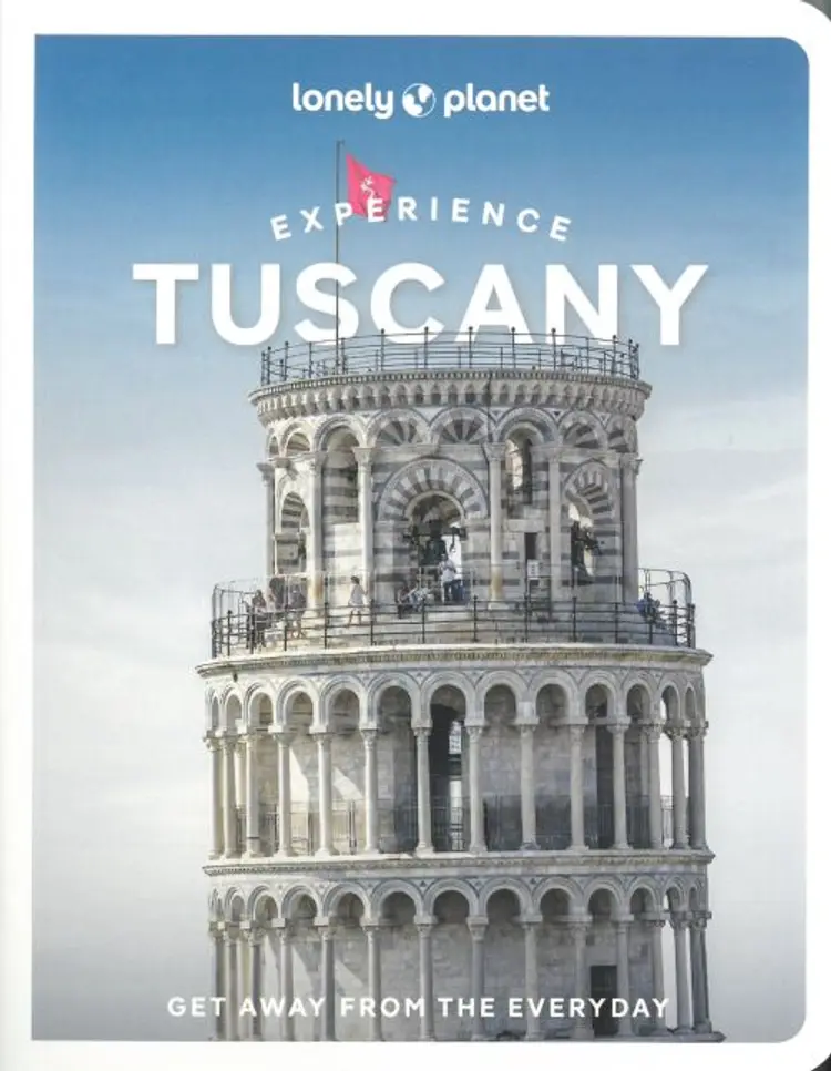 Experience Tuscany, Lonely Planet af Lonely Planet