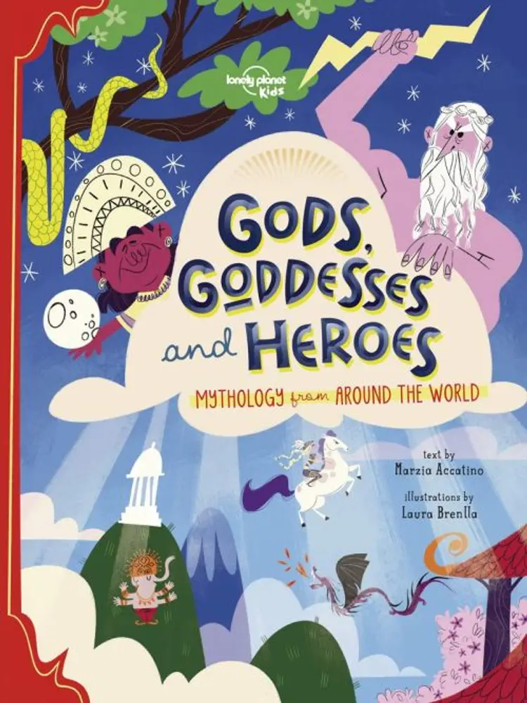 Gods, Goddesses, and Heroes af Lonely Planet