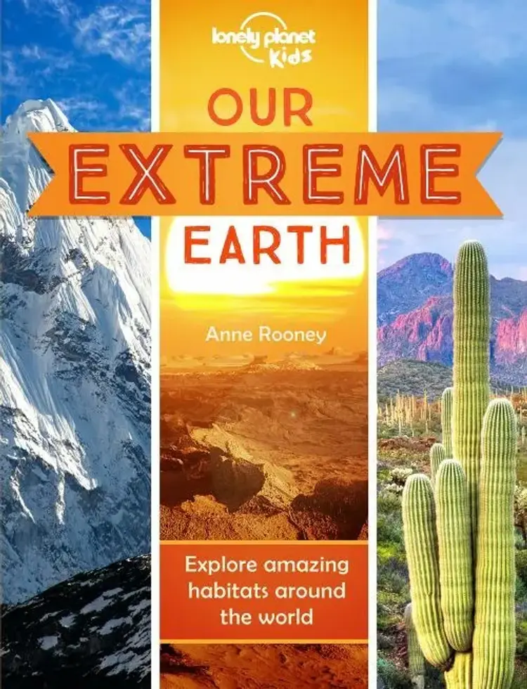 Our Extreme Earth: Exploring amazing environments around the world af Anne Rooney