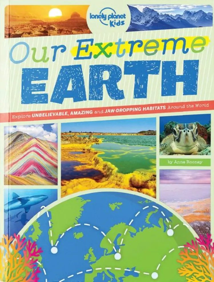Our Extreme Earth: Exploring amazing environments around the world af Anne Rooney