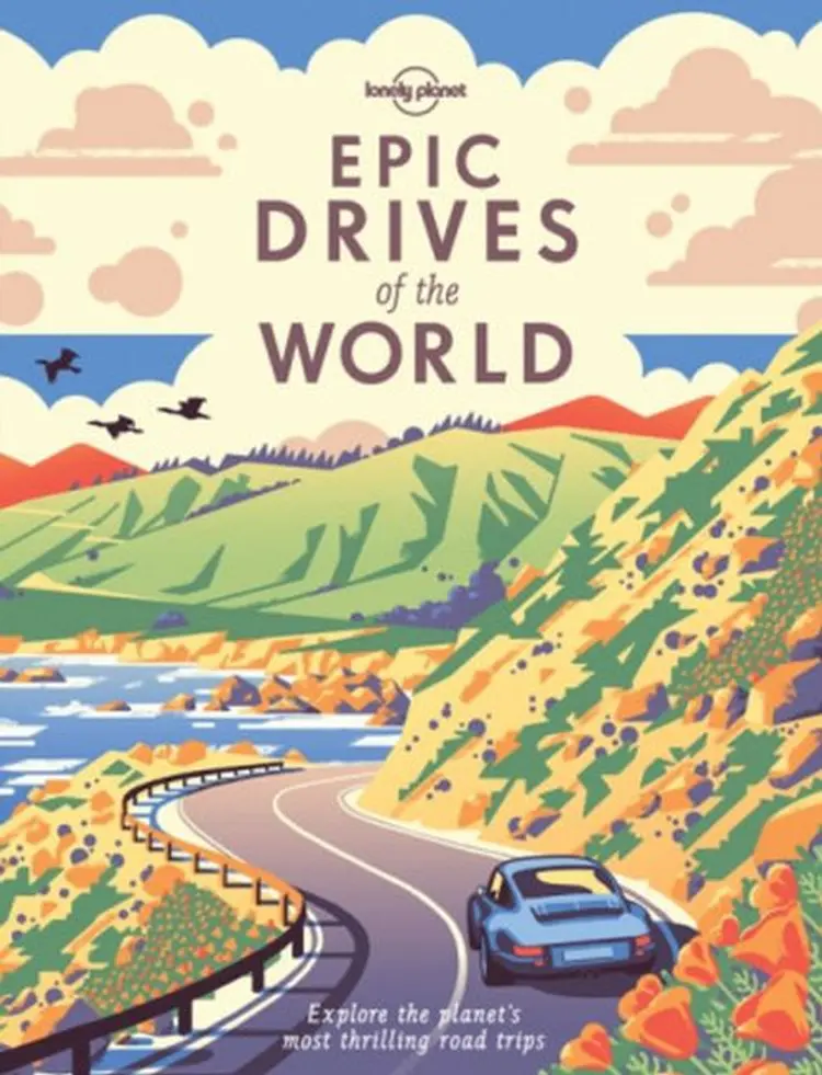 Epic Drives of the World: Explore the planet's most thrilling road trips af Lonely Planet
