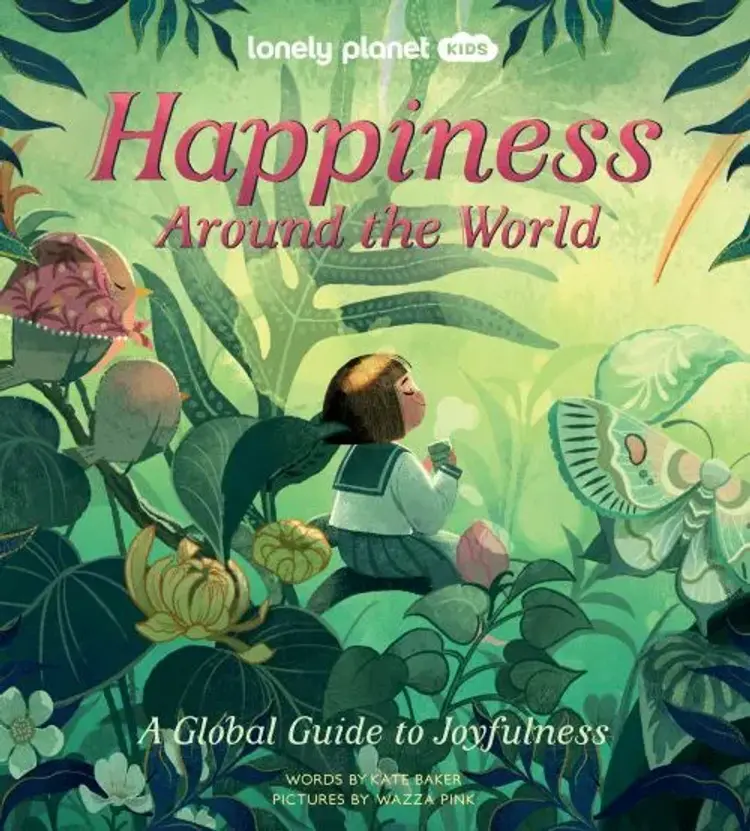 Happiness Around the World: A global guide to joyfulness af Lonely Planet