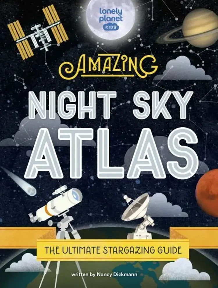 The Amazing Night Sky Atlas af Lonely Planet