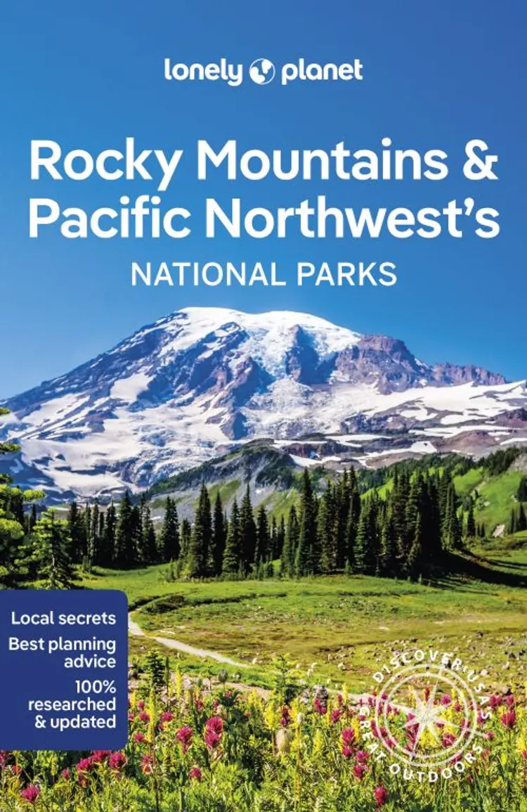 Rocky Mountains & Pacific Norhtwest's National Parks af Lonely Planet