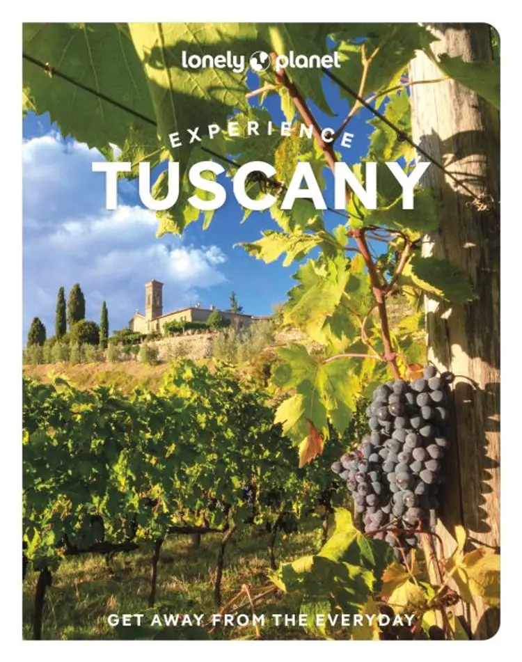 Experience Tuscany - Lonely Planet af Lonely Planet